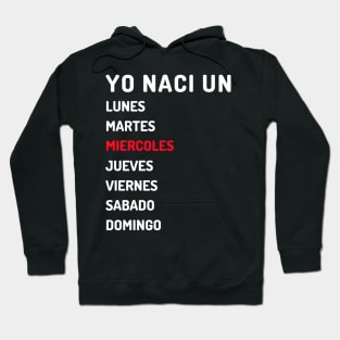 Yo nací miercoles claro Hoodie